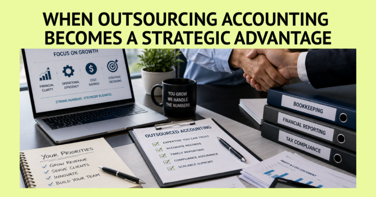 When Outsourcing Accounting Becomes a Strategic Advantage